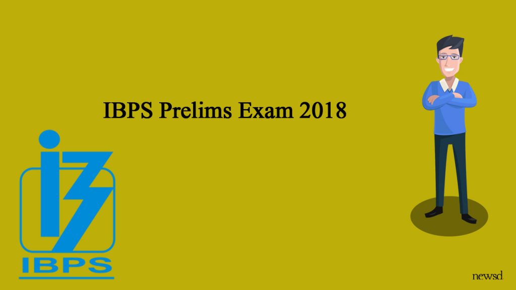 IBPS SO Prelims 2018 Admit Cards released @ ibps.in