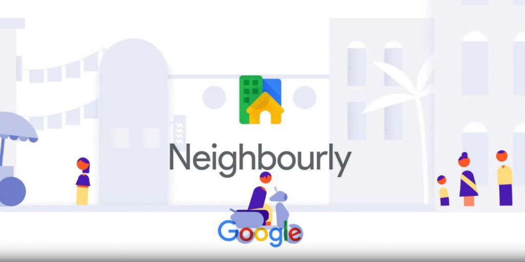 Google's hyper-local social network app 'Neighbourly' enters Delhi and Bengaluru