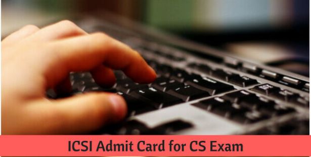 ICSI CS Admit Cards 2018 For Foundation, Executive & Professional December Exams Released @icsi.edu