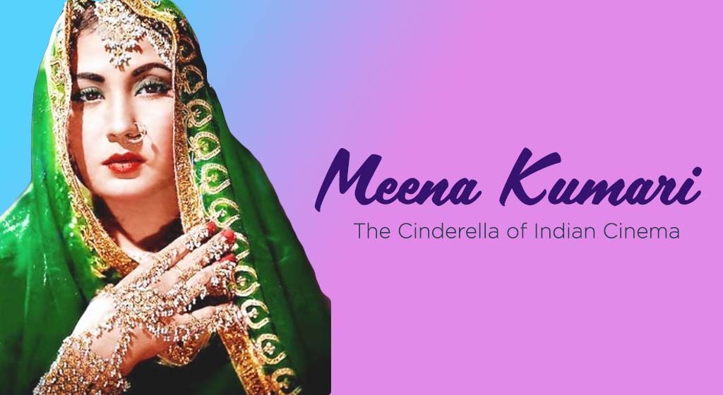 Remembering Meena Kumari: The Cinderella of Indian Cinema