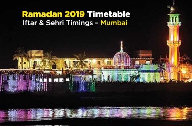 Ramadan Timetable 2019: Iftar & Sehri Timings in Mumbai