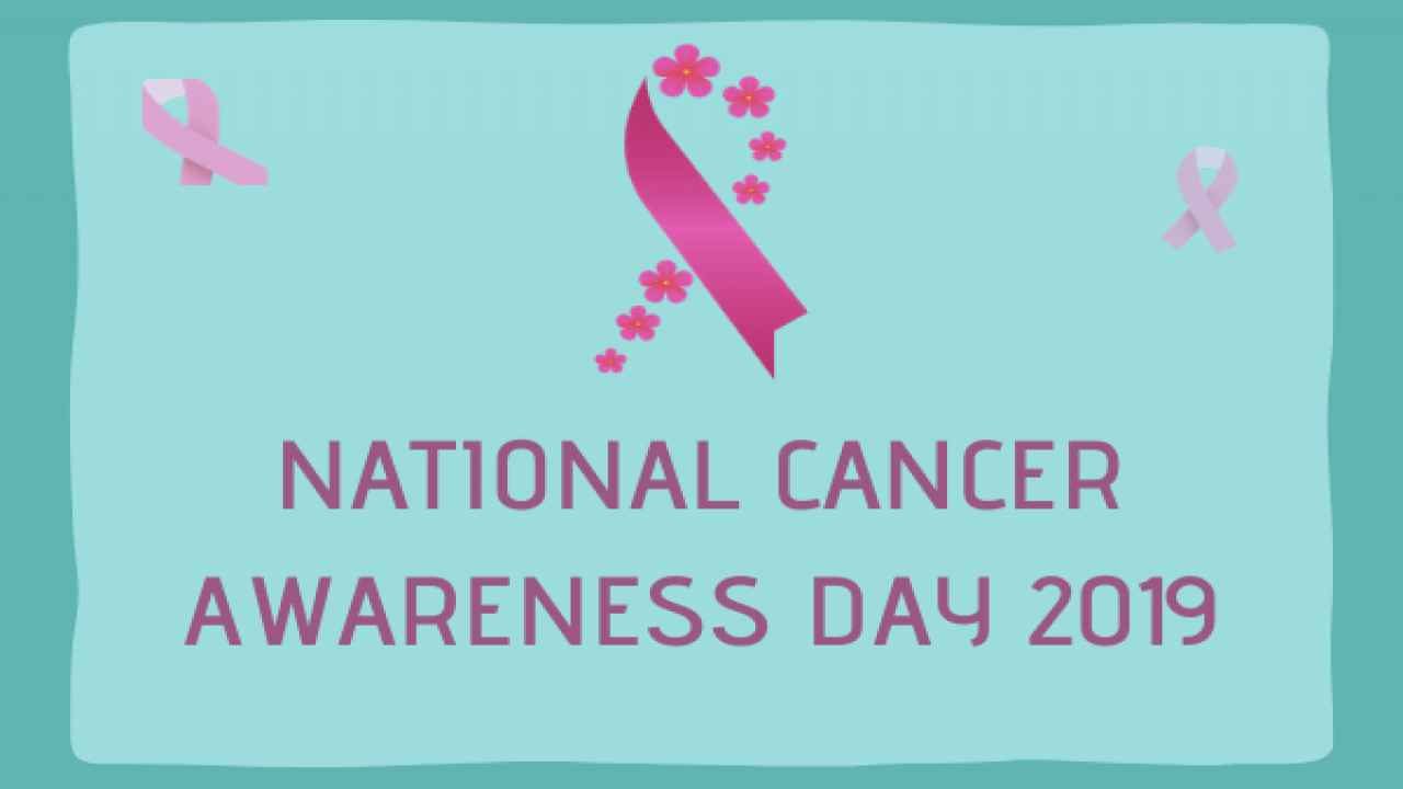 National Cancer Awareness Day 2019: Here's history and highlights of the day