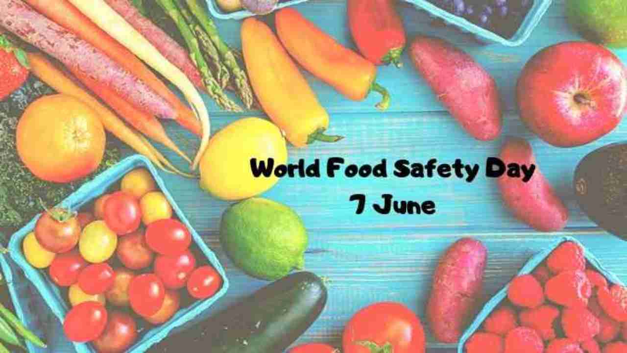 World Food Safety Day - 7 June