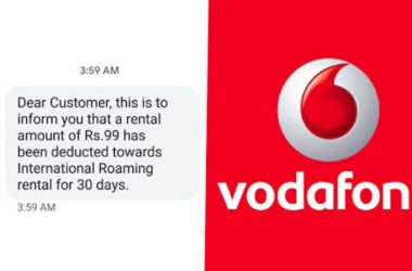 Customers complains of Vodafone deducting Rs 99 as international roaming, says 'It was technical error'