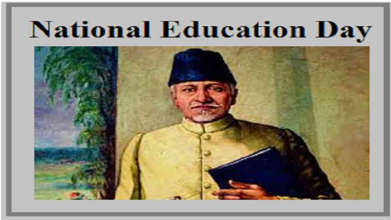 National Education Day 2020: History, significance and motivational quotes by first Edu minister