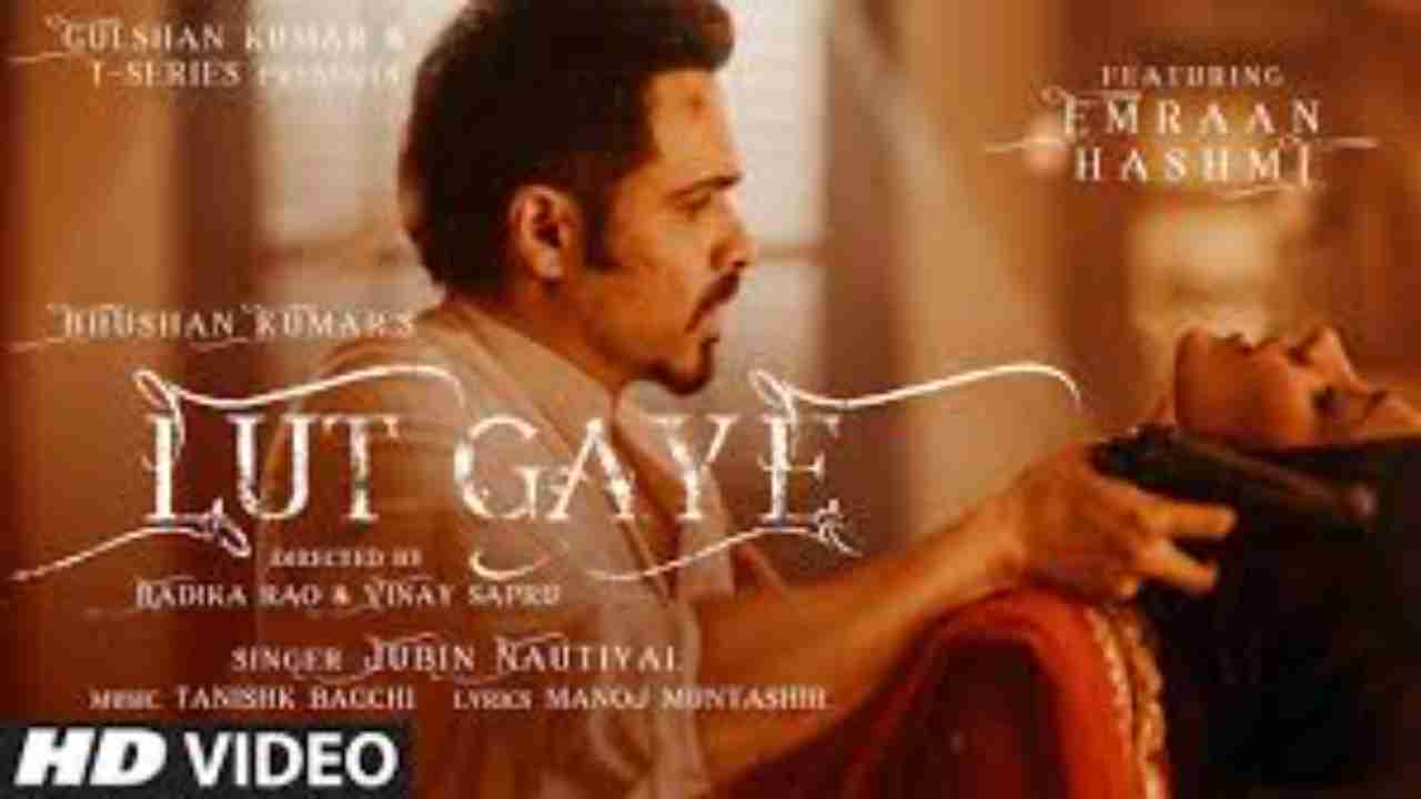 Lut Gaye song out: Emraan Hashmi-Yukti Thareja's intense chemistry will give you goosebumps