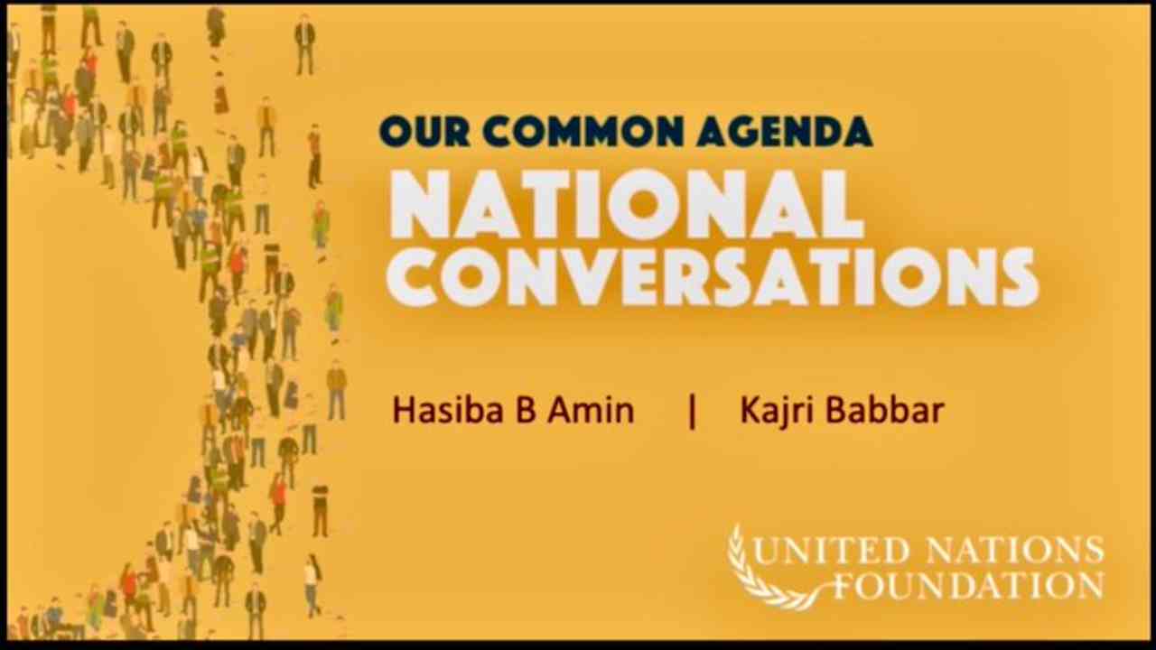 Hasiba Amin and Kajri Babbar, hosted National Conversations in India on behalf of UN Foundation for UN Sec General’s report - “Our Common Agenda”