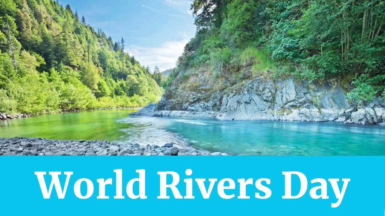 World Rivers Day 2021: Theme, Date, History and Objective