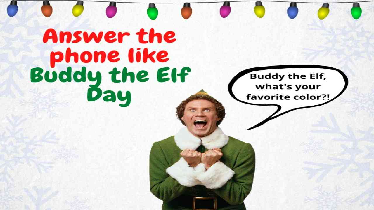 Answer The Phone Like Buddy The Elf Day 2021: History, observance, and a few interesting facts about this day