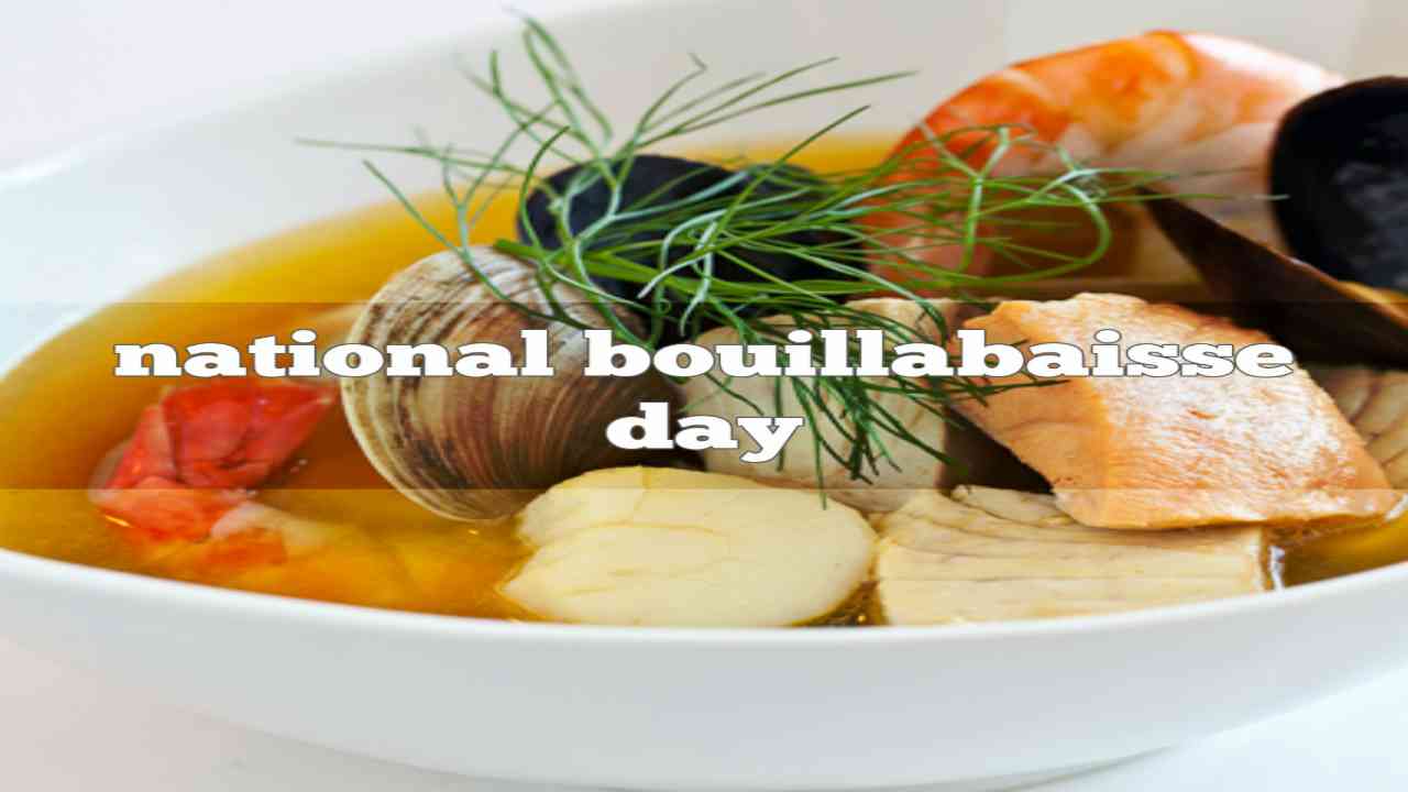 National Bouillabaisse Day 2021: History, facts and why and how to celebrate this food day