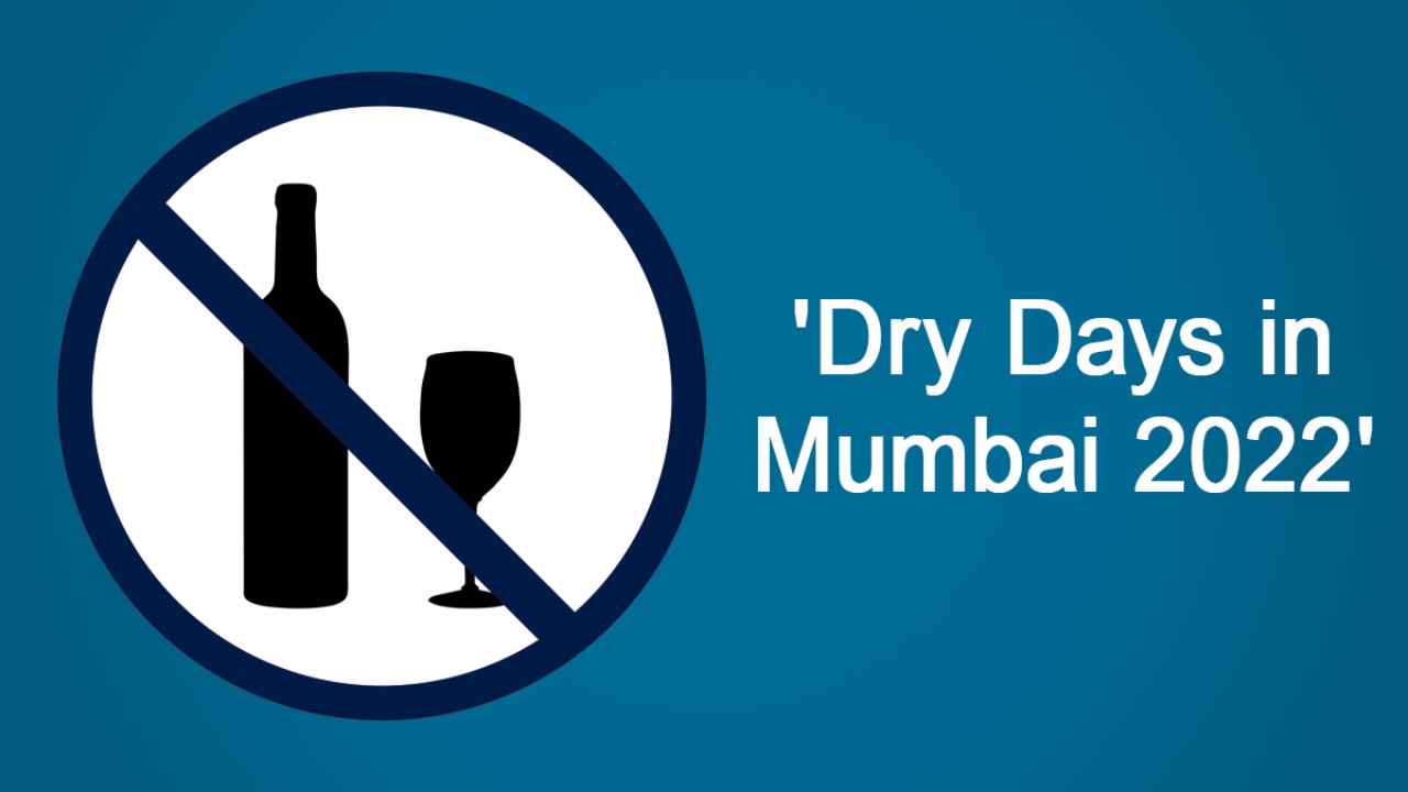Dry days in Mumbai 2022: List of the days when alcohol will be unavailable