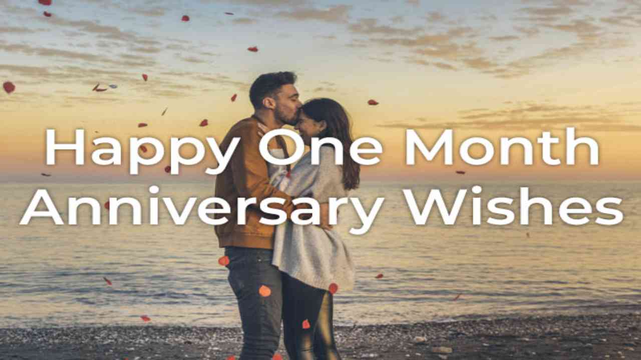 One month anniversary messages, quotes and gifts
