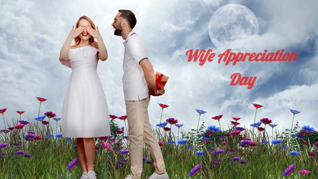 Wife Appreciation Day 2022: Date, Significance and how to make the day special