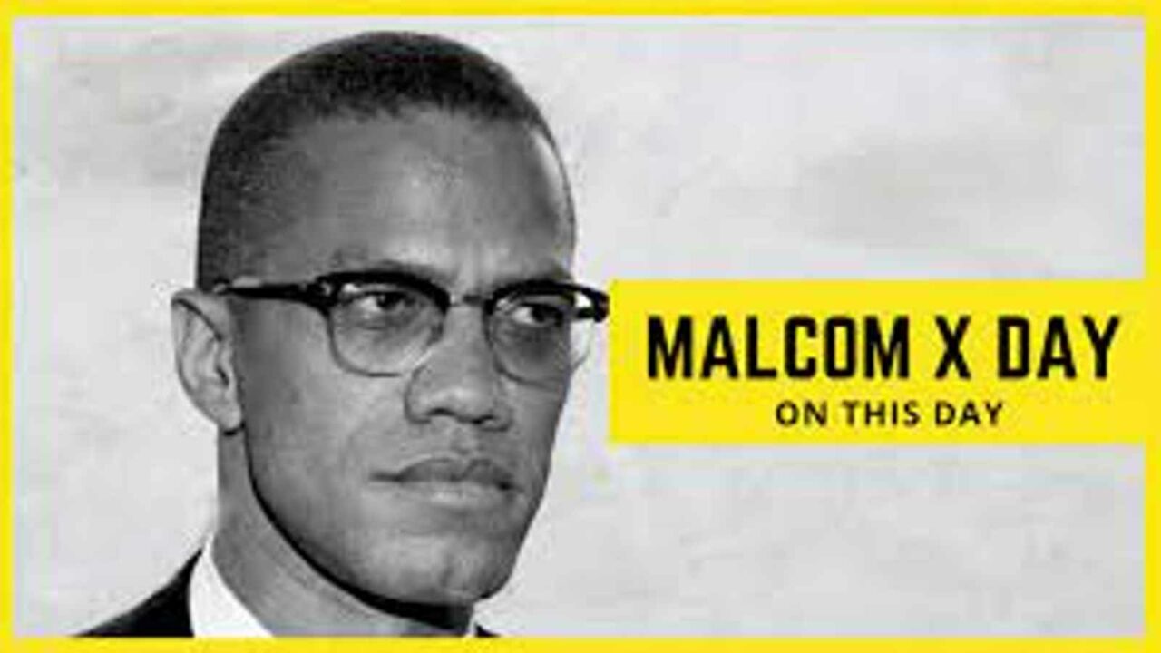 Malcolm X Day 2023: Date, History, Significance, Facts