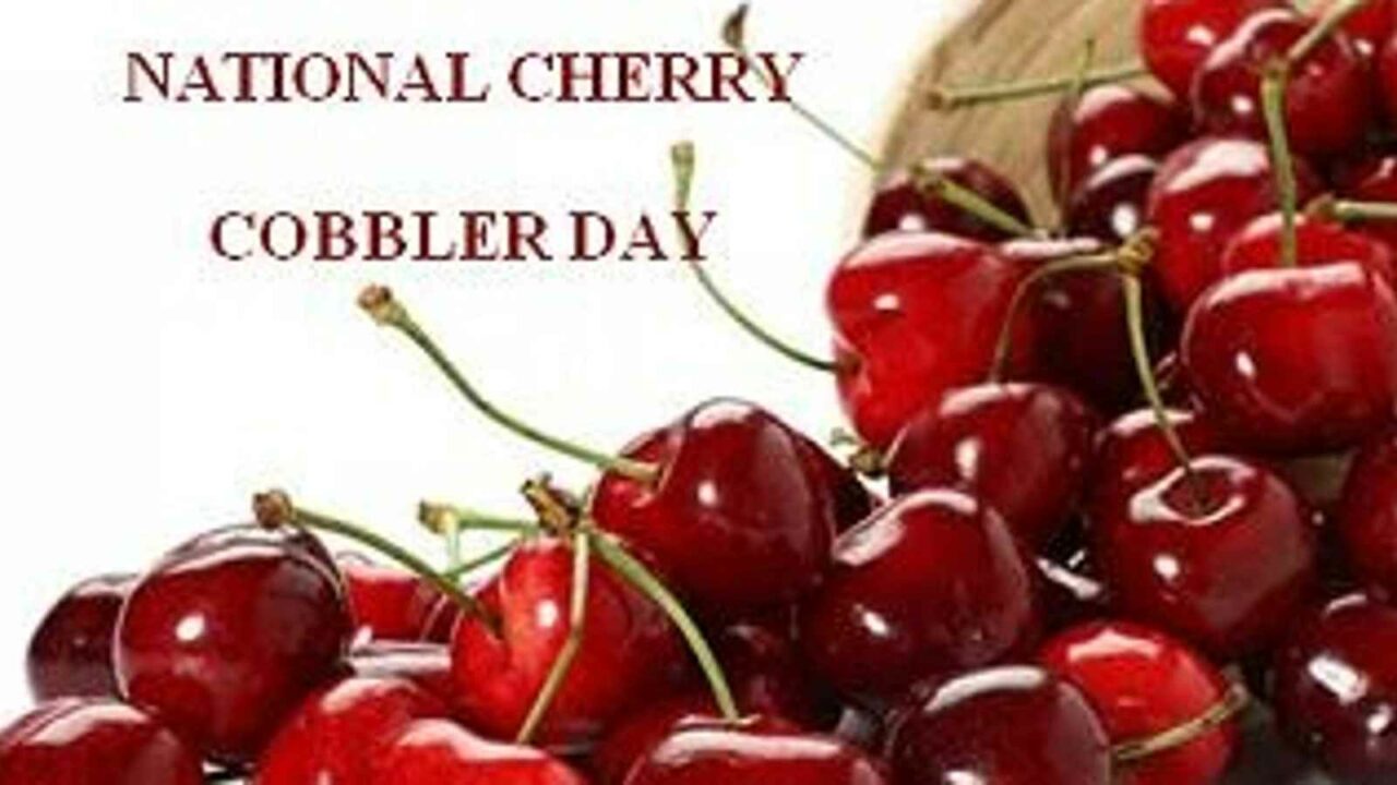 NATIONAL CHERRY COBBLER DAY 1 1280x720 