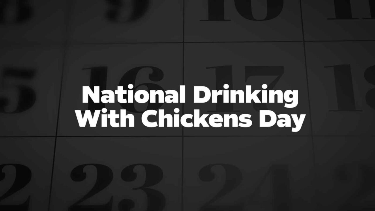 National Drinking with Chickens Day 2023 (US): Date, History, Cocktails Facts