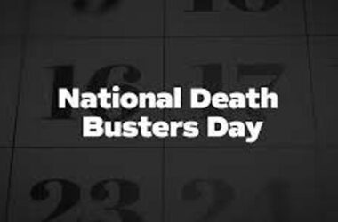 National Death Busters Day 2023 (US): Dates, History and Facts