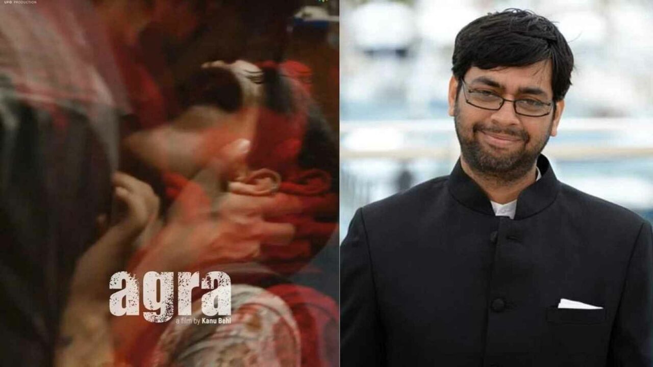 Wanted to understand sexual repression through 'Agra': director Kanu Behl on his Cannes-bound film