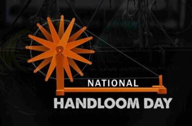 National Handloom Day: Activities, History, Significance, Quotes