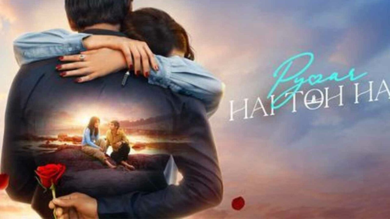 Pyaar Hai Toh Hai Movie Release Date and Time 2023, Countdown, Cast, Trailer, and More!