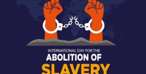 International Day for the Abolition of Slavery 2023 FAQs, Dates, History, and Activities