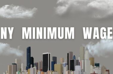 NY Minimum Wage – All You Need to Know about Minimum Wage in New York