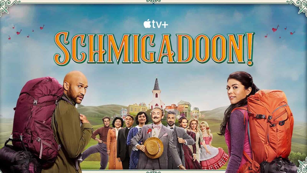 Schmigadoon Season 3 Release Date, Storyline, Cast Members, Episodes, Trailer, and Everything