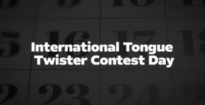 International Tongue Twister Contest Day 2024 (US) FAQs, Dates, Activities, History, and Facts About Tongue